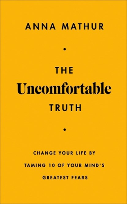The Uncomfortable Truth, Anna Mathur - Gebonden - 9780241707197