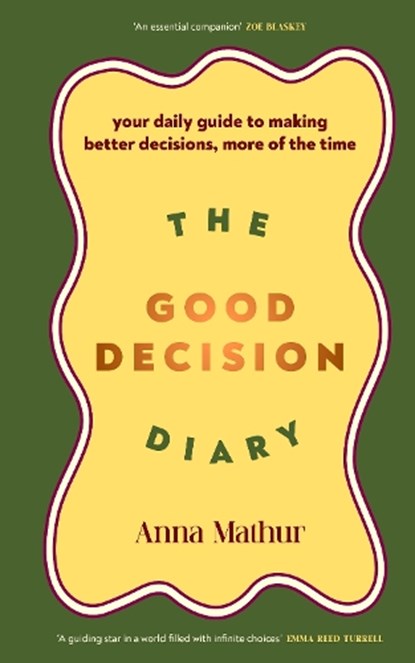 The Good Decision Diary, Anna Mathur - Gebonden - 9780241707227
