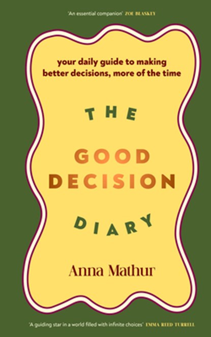 The Good Decision Diary, Anna Mathur - Gebonden - 9780241707227
