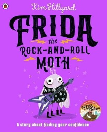 Frida the Rock-and-Roll Moth, Kim Hillyard - Ebook - 9780241707241