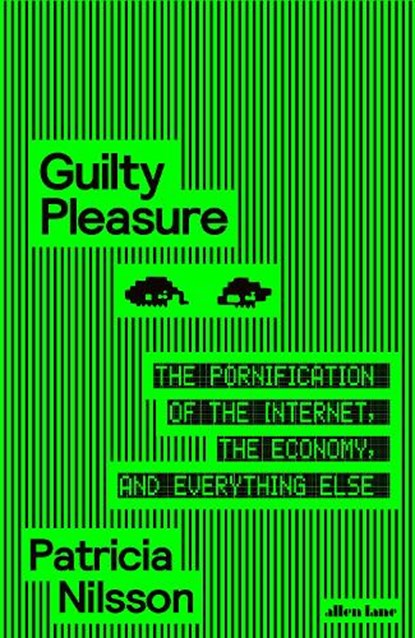 Guilty Pleasure, Patricia Nilsson - Gebonden - 9780241711293