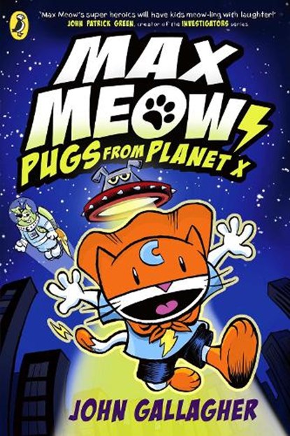 Max Meow Book 3: Pugs from Planet X, John Gallagher - Paperback - 9780241711620