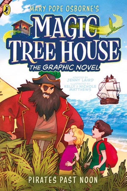 Magic Tree House: Pirates Past Noon, Mary Pope Osborne ; Jenny Laird - Paperback - 9780241712108