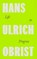 Life in Progress, Hans Ulrich Obrist - Gebonden - 9780241712207