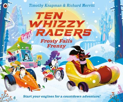 Ten Whizzy Racers: Frosty Falls Frenzy, Timothy Knapman - Paperback - 9780241712931