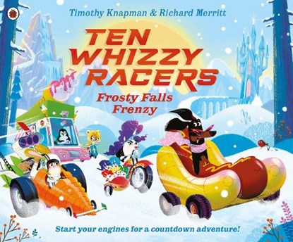 Ten Whizzy Racers: Frosty Falls Frenzy, Timothy Knapman - Paperback - 9780241712931