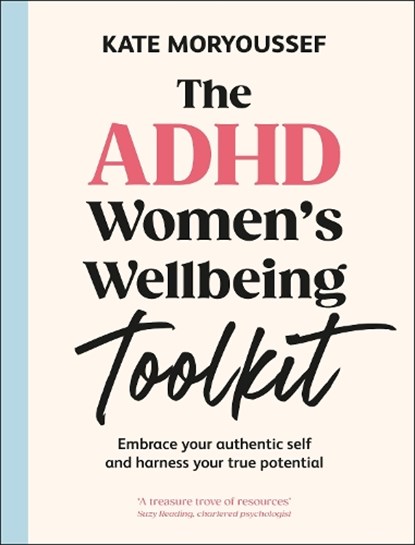 The ADHD Women's Wellbeing Toolkit, Kate Moryoussef - Paperback - 9780241715291