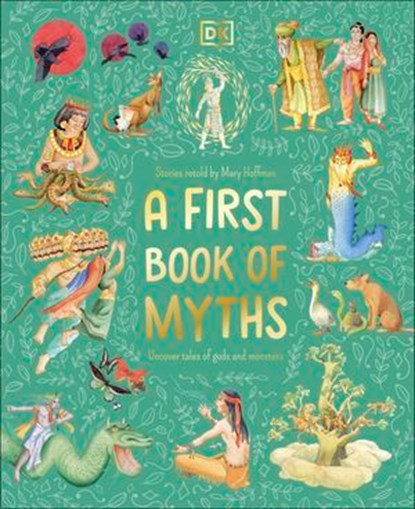 A First Book of Myths, Mary Hoffman - Ebook - 9780241717134