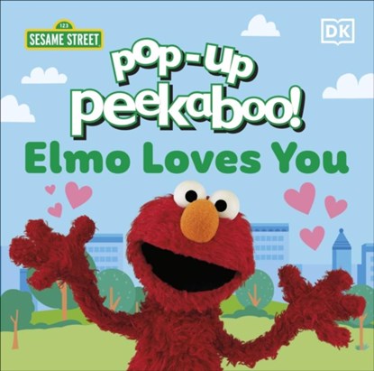 Pop-Up Peekaboo! Sesame Street Elmo Loves You, DK - Gebonden - 9780241718698