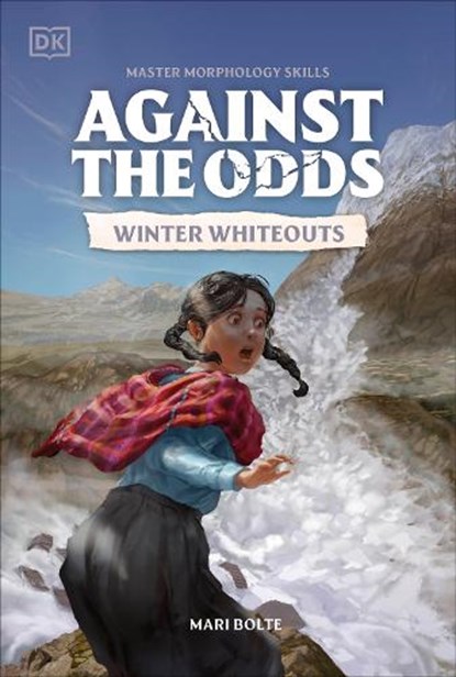 Against the Odds Winter Whiteouts, DK - Paperback - 9780241720257