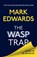 The Wasp Trap, Mark Edwards - Gebonden - 9780241721025