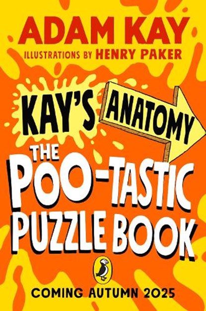Kay's Anatomy: The Poo-tastic Puzzle Book, Adam Kay - Paperback - 9780241722107