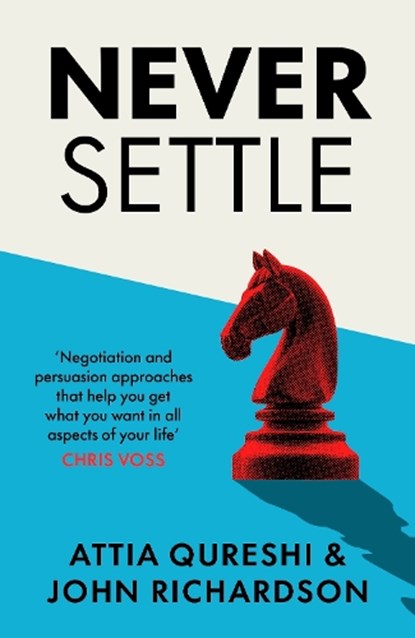 Never Settle, John Richardson ; Attia Qureshi - Gebonden - 9780241722138