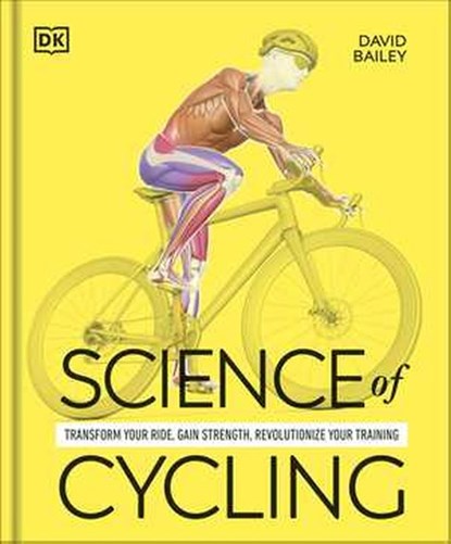 Science of Cycling, David Bailey - Paperback - 9780241722565