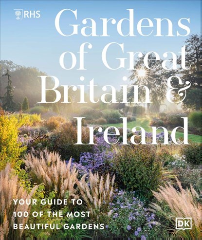RHS Gardens of Great Britain and Ireland, Royal Horticultural Society - Gebonden - 9780241722602