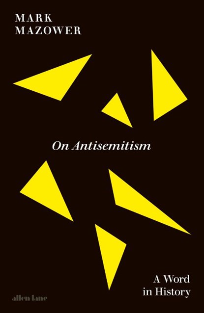 On Antisemitism, Mark Mazower - Gebonden - 9780241722909