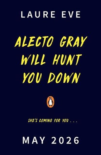 Alecto Gray Will Hunt You Down, Laure Eve - Ebook - 9780241722930