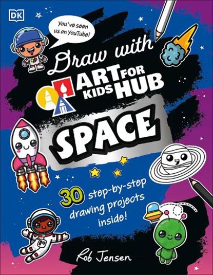 Draw with Art for Kids Hub Space, Art For Kids Hub ; Rob Jensen - Paperback - 9780241724170