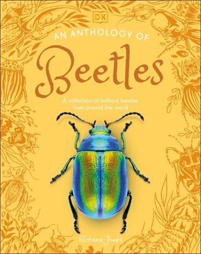 An Anthology of Beetles, Richard Jones - Gebonden - 9780241725306