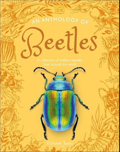 An Anthology of Beetles, Richard Jones - Gebonden - 9780241725306