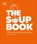 The Soup Book, DK - Gebonden - 9780241726181