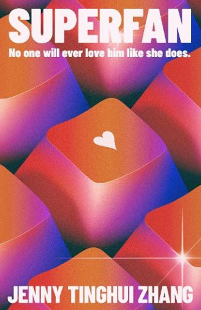 Superfan, Jenny Tinghui Zhang - Paperback - 9780241726785
