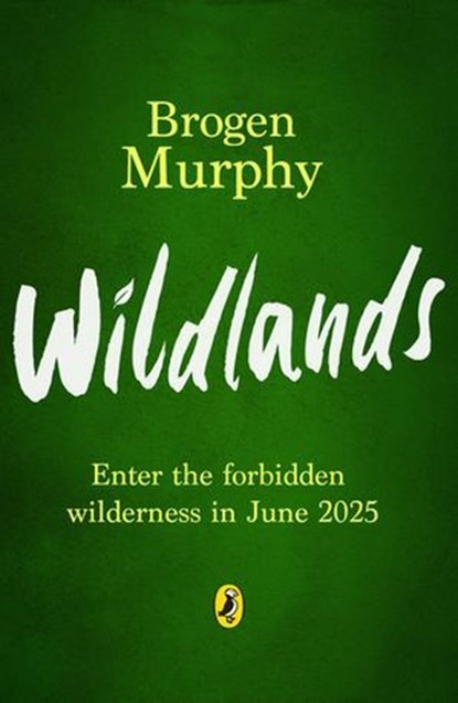 Wildlands, Brogen Murphy - Ebook - 9780241728116