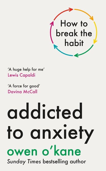 Addicted to Anxiety, Owen O'Kane - Gebonden - 9780241728321