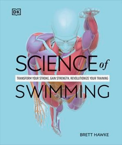 Science of Swimming, Brett Hawke - Ebook - 9780241731604