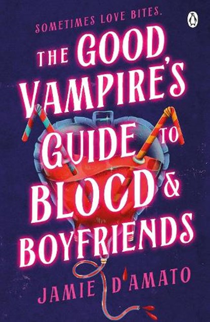 The Good Vampire's Guide To Blood And Boyfriends, Jamie D'Amato - Gebonden - 9780241732014