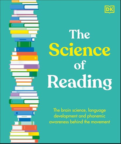 The Science of Reading, DK - Gebonden - 9780241732847