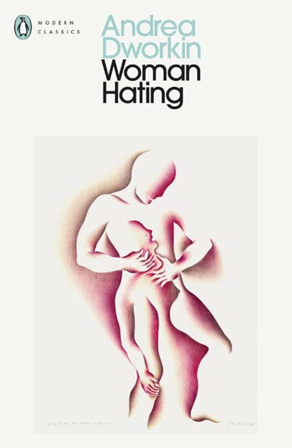 Woman Hating, Andrea Dworkin - Paperback - 9780241735954