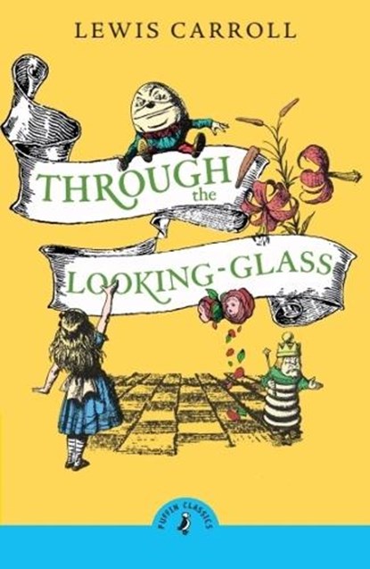 Through the Looking Glass and What Alice Found There, Lewis Carroll - Paperback - 9780241736449