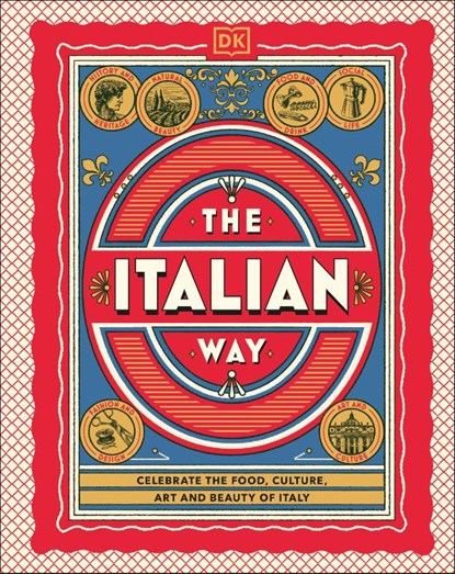 The Italian Way, DK Travel - Gebonden - 9780241738412