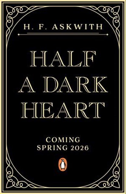 Half a Dark Heart, H. F. Askwith - Ebook - 9780241738443