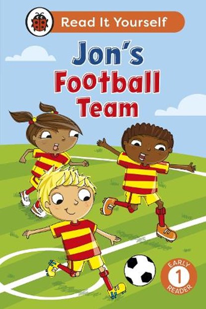 Jon's Football Team: Read It Yourself - Level 1 Early Reader, Ladybird - Gebonden - 9780241738986