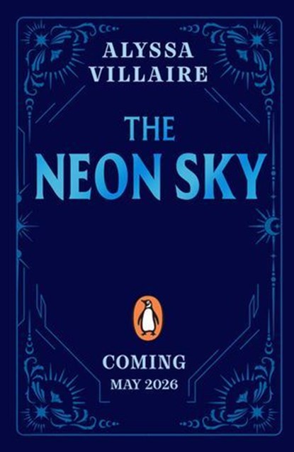 The Neon Sky, Alyssa Villaire - Ebook - 9780241739631