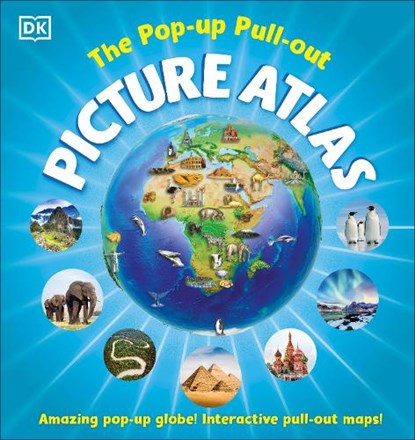 The Pop-up, Pull-out, Picture Atlas, DK - Gebonden - 9780241741795