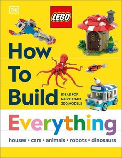 LEGO How to Build Everything!, Jessica Farrell ; Hannah Dolan ; Nate Dias - Ebook - 9780241742006