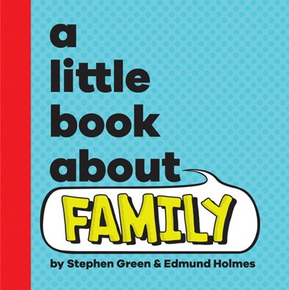 A Little Book About Family, Stephen Green - Gebonden - 9780241743225