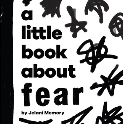 A Little Book About Fear, Jelani Memory - Gebonden - 9780241743423