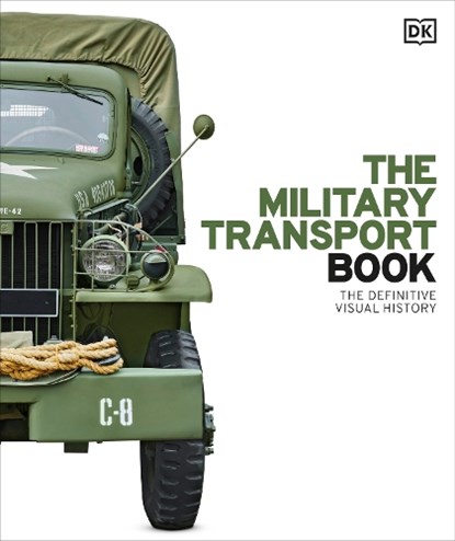 The Military Transport Book, DK - Gebonden - 9780241745120