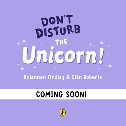 Don't Disturb the Unicorn, Rhiannon Findlay - Paperback - 9780241746172