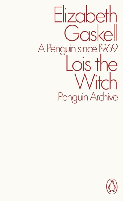 Lois the Witch, Elizabeth Gaskell - Paperback - 9780241746783
