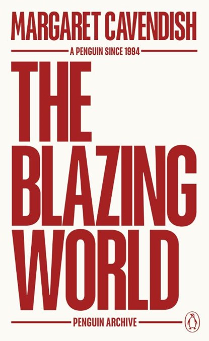 The Blazing World, Margaret Cavendish - Paperback - 9780241746813