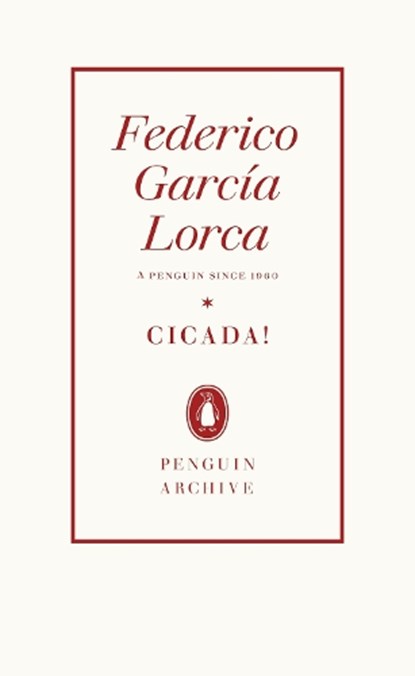 Cicada!, Federico Garcia Lorca - Paperback - 9780241746844