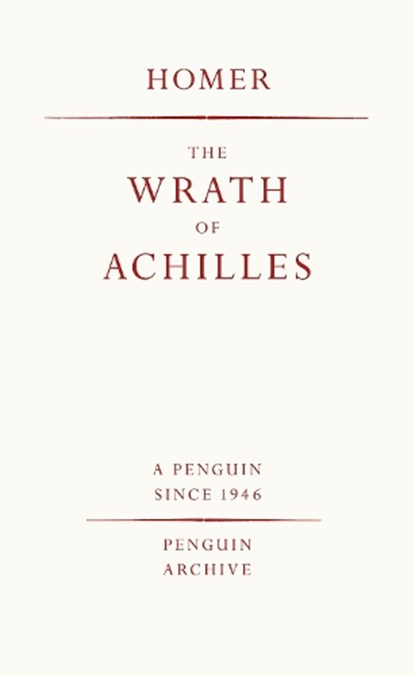The Wrath of Achilles, Homer - Paperback - 9780241746943