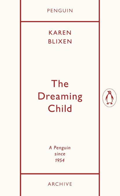 The Dreaming Child, Karen Blixen - Paperback - 9780241746950