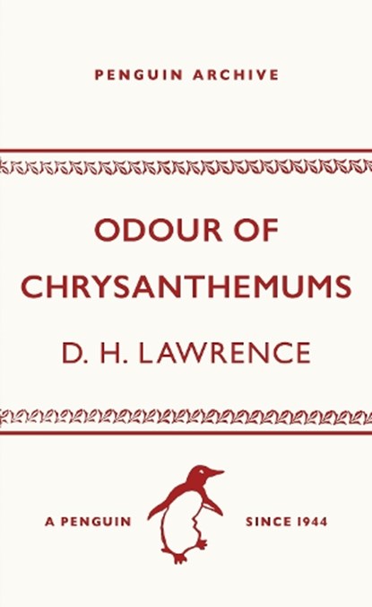 Odour of Chrysanthemums, D. H. Lawrence - Paperback - 9780241746974
