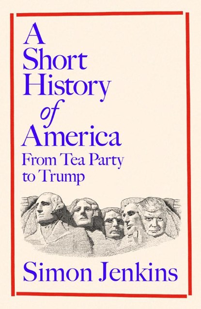 A Short History of America, Simon Jenkins - Gebonden - 9780241747599